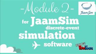 JaamSim DiscreteEvent Simulation Software  Module 2 [upl. by Janeva596]