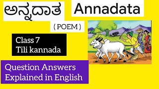 Class 7 Annadata poem Question Answers Explained in English [upl. by Assile]