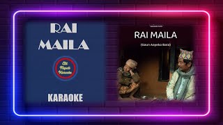 Rai Maila  KARAOKE with lyrics  Gaun Aayeko Bato  Kali Prasad Baskota amp Sunita Thegim [upl. by Anoi988]