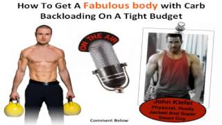 How To Get A Fabulous body with Carb Backloading On A Tight Budget [upl. by Relyc]