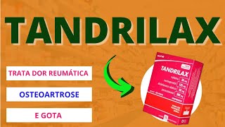 TANDRILAX PARA QUE SERVE COMO TOMAR E EFEITOS COLATERAIS [upl. by Adama]