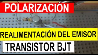 Polarización por realimentación del emisor Transistor bjt o transistor bipolar 12 [upl. by Elyrehc]