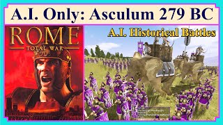 AI ONLY  The Battle of Asculum 279 BC  The Pyrrhic Victory  Historical Battles  Rome Total War [upl. by Yahiya]