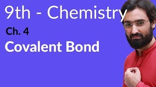 Matric part 1 Chemistry Covalent Bond  Chemistry Chapter 4  9th Class Chemistry [upl. by Assetal121]