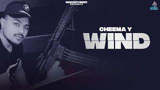 Wind official video   Cheema Y  Anker deol  Shwadon  New Punjabi Song 2023  Latest Punjabi [upl. by Hance]