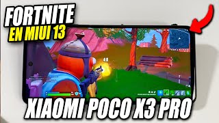 XIAOMI POCO X3 PRO con MIUI 13 en FORTNITE ¿ MAS FPS [upl. by Ailam]