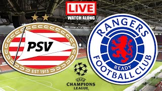 PSV vs RANGERS Live Stream  UCL Champions League Live Football Watch Along [upl. by Lebna]