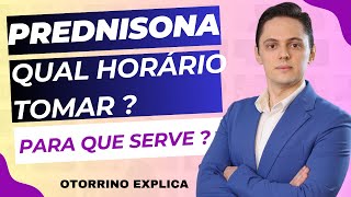 PREDNISONA para que serve  Que horas devo tomar a Prednisona  DrRenato Ponte Otorrino [upl. by Isaacson]