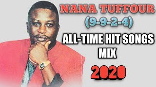 NANA TUFFOUR 9924 All Time Hit Songs Nonstop Mix 2020  MixTrees [upl. by Keslie]