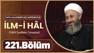 Fatih KALENDER Hocaefendi İle İlmi Hâl 221 Bölüm  2 Ekim 2024 Lâlegül TV [upl. by Ayomat685]