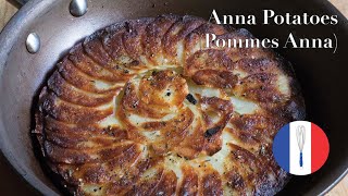 Perfect Crispy Potatoes Anna Pommes Anna Recipe  Simple French Cooking [upl. by Yrrehc]