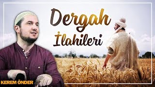 Seni görmeyen gözü neyleyim  İlahi  Kerem Önder [upl. by Intirb]