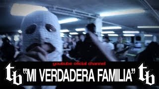 THELL BARRIO Mi Verdadera Familia  VIDEO OFICIAL [upl. by Orji674]