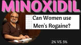 Minoxidil  Can Women use Mens Rogaine [upl. by Gwenore]