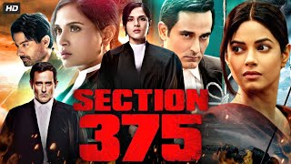 Section 375 Full Movie  Akshaye Khanna Richa Chadha Tarun Saluja  Facts amp Review [upl. by Richmond631]