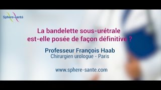 La bandelette sousurétrale estelle définitive [upl. by Jordans]