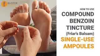 How To Use Compound Benzoin Tincture Friars Balsam SingleUse Ampoules Blister Prevention [upl. by Aneras]