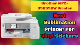 Brother MFCJ5855DW INKvestment Tank Printer  2024 Overview [upl. by Ecinaj]