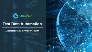 GenRocket Distributed Self Service Demo [upl. by Tichonn]