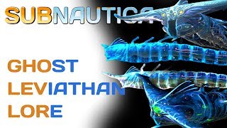 Subnautica Lore Ghost Leviathans  Video Game Lore [upl. by Eibmab860]