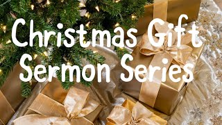 Christmas Gifts 14 The Gifts Of Faith  Jared Carrillo [upl. by Nevile]