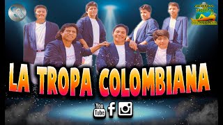 La Tropa Colombiana  Los Mejores exitos Bailables 🎧 Mix Angel Ramirez [upl. by Areval]