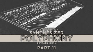 A History of Polyphony Part 11 The First Modern Polyphonic The Polymoog [upl. by Zweig]