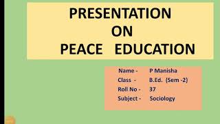 Ppt on peace education [upl. by Araldo]