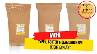 MEHL Typen Sorten und Bezeichnungen leicht erklärt [upl. by Farrar]