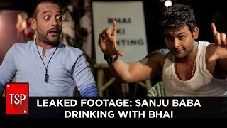 TSP Fukrapanti  Leaked Footage Sanju Baba Drinking With Bhai After Release [upl. by Latsyrcal272]