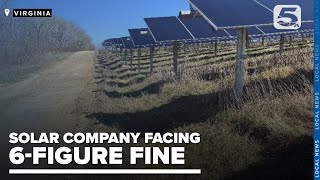 Solar company facing 6figure fine from Virginia Department of Environmental Quality [upl. by Siron]