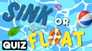 Sink or Float Quiz for Kids  Why Do Things Float or Sink  Sink and Float Experiments [upl. by Tanny]