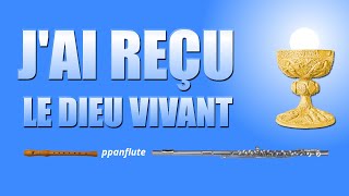 J’AI RECU LE DIEU VIVANT Free CATHOLIC SHEET MUSIC LYRICS amp GUITAR CHORDS FluteRecorder Cover [upl. by Mchale]