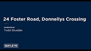 24 Foster Road Donnellys Crossing [upl. by Ocramed]