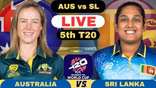 Live AUSW vs SLW  Australia Women vs Sri Lanka Women Live 5th T20 Live Score and Commentary 2024 [upl. by Nogaem]