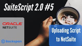 SuiteScript 20 Tutorial 5  Uploading and Deploying SuiteScript on NetSuite [upl. by Sayette]