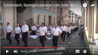 Echternach Springprozession zum Grab des hl Willibrord  Procession dansante  Reisebericht [upl. by Tobiah]