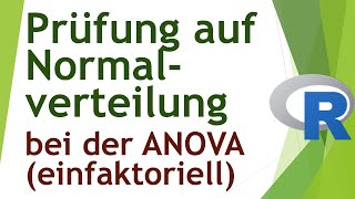 Einfaktorielle ANOVA  Normalverteilung der Residuen in R prüfen  Daten analysieren in R 41 [upl. by Ailat]