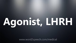 Agonist LHRH  Medical Meaning [upl. by Selle]