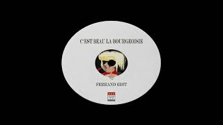 Cest Beau La Bourgeoisie Ferrand Edit [upl. by Locklin223]