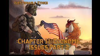 Questionable Ethics  Chapter 11 Economic Issues part 2 [upl. by Elyag391]