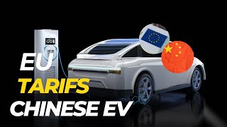 L’UE Impose des Tarifs sur les Véhicules Électriques Chinois [upl. by Llewkcor107]