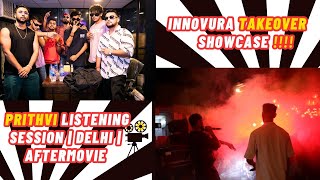 Innovura Takeover  Showcase  Prithvi Listening session  Delhi  Aftermovie [upl. by Krissie]