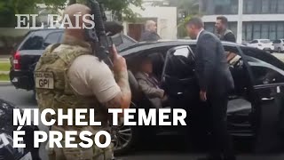 Expresidente Michel Temer é preso pela Lava Jato [upl. by Rosamund362]