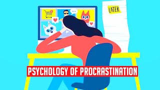 10 Psychology of Procrastination  The Science and Impact on Motivation [upl. by Sheng]