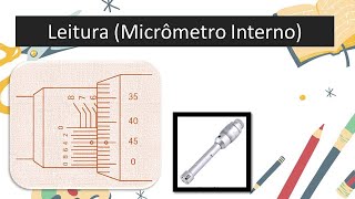 Leitura Micrômetro Interno [upl. by Nahsab705]