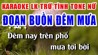 Liên Khúc Karaoke Tone Nữ Đoạn Buồn Đêm Mưa Nhạc Sống Bolero Trữ Tình  Karaoke Lan Nguyễn [upl. by Nonnel418]