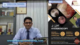 Online masterclass  Hysteroscopy  Basic to Advanced  Dr Sanket Pisat [upl. by Ecinnaj]