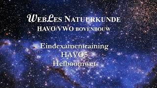 Examentraining HAVO5 Hefboomwet [upl. by Sinegra317]