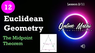 Grade 12 Euclidean Geometry Midpoint Theorem Lesson2 [upl. by Ramar841]